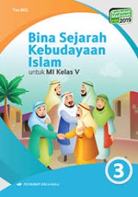 Image of Bina Sejarah Kebudayaan Islam untuk MI Kelas V